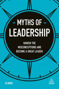 Myths of Leadership: Banish the Misconceptions and Become a Great Leader cover